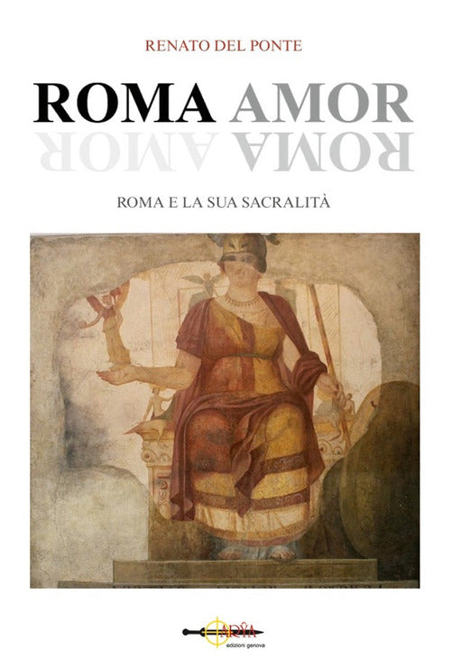 Cover of Roma amor. Roma e la sua sacralità