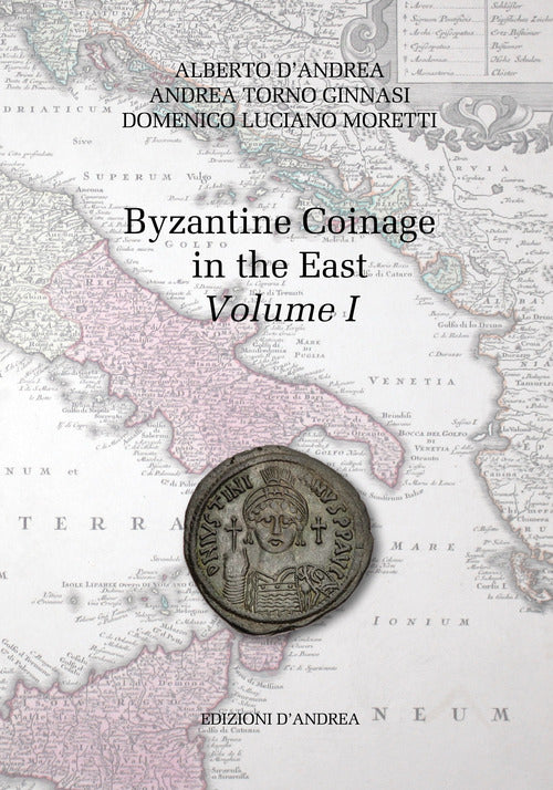 Cover of Byzantine coinage in the East. Ediz. italiana e inglese
