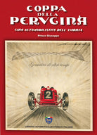 Cover of Coppa della Perugina. Giro automobilistico dell'Umbria. Genialità di altri tempi