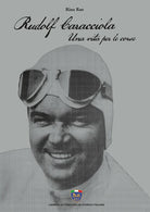 Cover of Rudolf Caracciola. Una vita per le corse