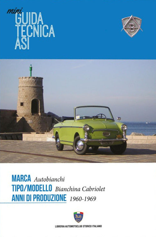 Cover of Mini guida tecnica Asi. Autobianchi Bianchina Cabriolet