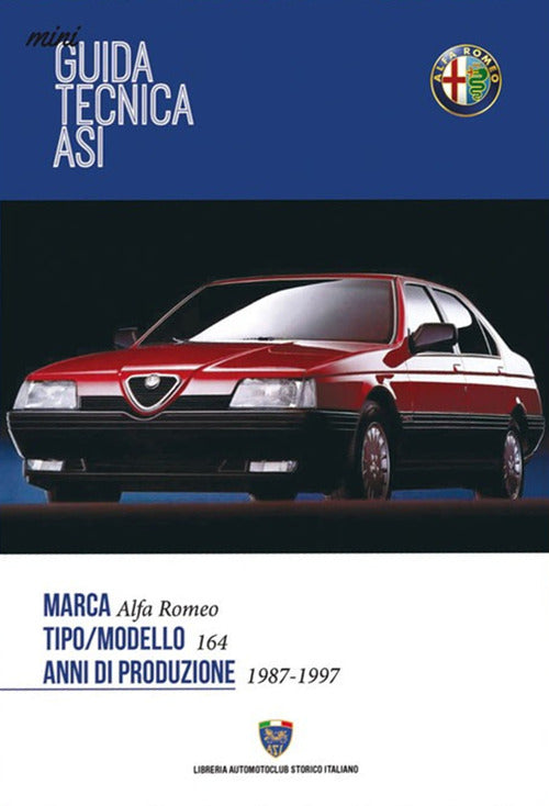 Cover of Mini guida tecnica Asi. Alfa Romeo 164