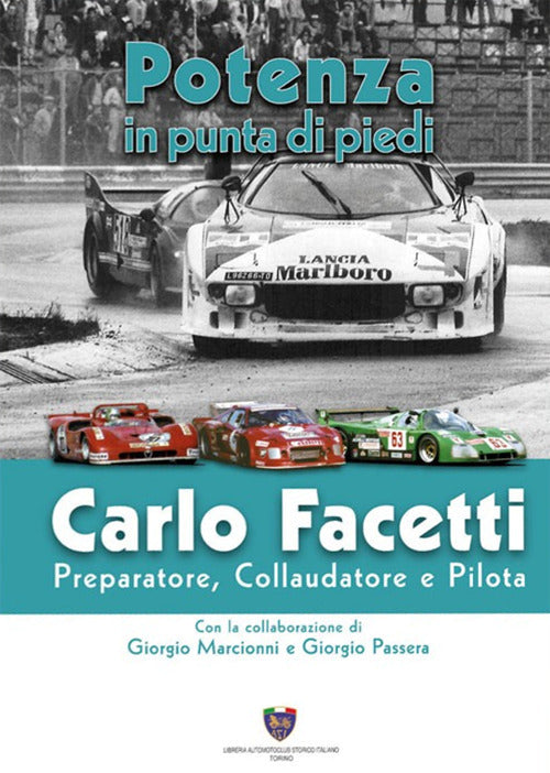 Cover of Carlo Facetti preparatore, collaudatore e pilota. Potenza in punta di piedi