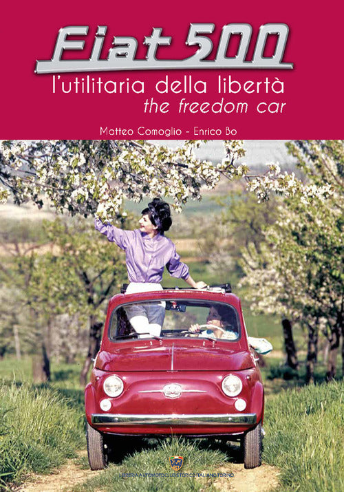 Cover of Fiat 500. L'utilitaria della libertà