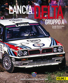 Cover of Lancia Delta Gruppo A. Ediz. italiana e inglese
