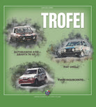 Cover of Trofei. Autobianchi A112 Abarth 70 hp, Fiat Uno, Fiat Cinquecento
