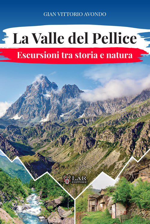 Cover of Valle del Pellice. Escursioni tra storia e natura