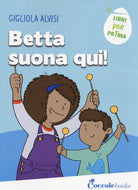 Cover of Betta suona qui!