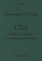 Cover of Clic. Grillo, Casaleggio e la demagogia elettronica