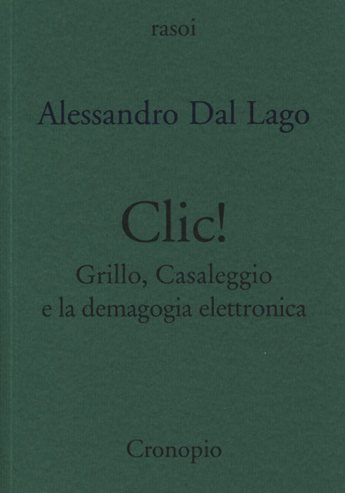 Cover of Clic. Grillo, Casaleggio e la demagogia elettronica