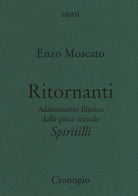 Cover of Ritornanti. Adattamento filmico della pièce teatrale «Spiritilli»