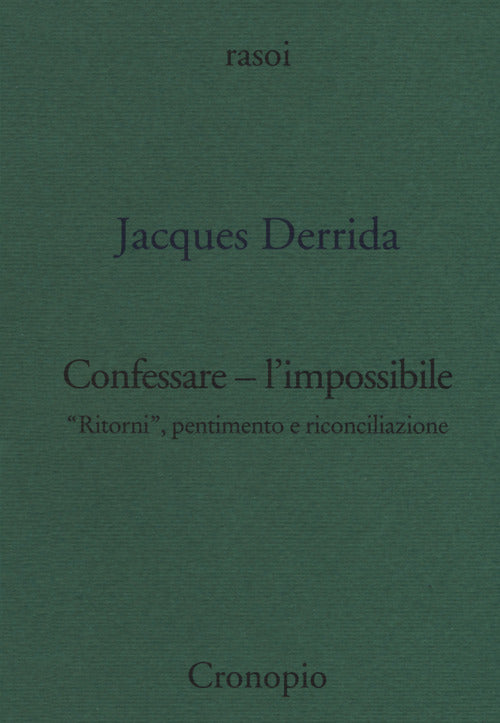 Cover of Confessare l'impossibile. «Ritorni», pentimento e riconciliazione