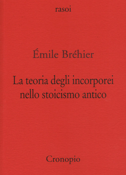 Cover of teoria degli incorporei nello stoicismo antico e «La nozione di problema in filosofia»