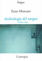 Cover of Archeologia del sangue (1948-1961)