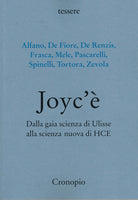 Cover of Joyc’è. Dalla gaia scienza di Ulisse alla scienza nuova di HCE