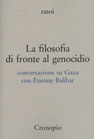 La filosofia di fronte al genocidio. Conversazione su Gaza