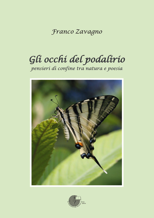 Cover of occhi del podalirio. Pensieri di confine tra natura e poesia