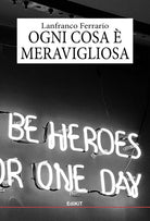 Cover of Ogni cosa è meravigliosa