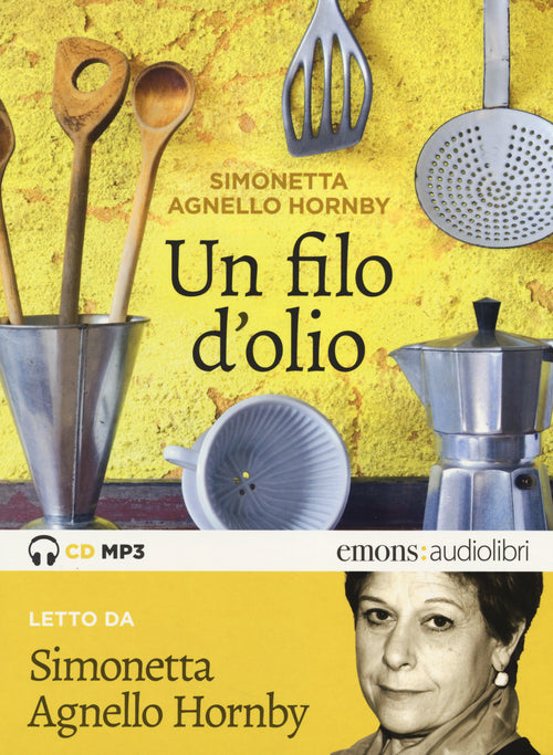 Cover of filo d'olio letto da Simonetta Agnello Hornby. Audiolibro. CD Audio formato MP3