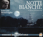 Cover of Notti bianche letto da Fabrizio Bentivoglio. Audiolibro. CD Audio formato MP3