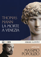 Cover of morte a Venezia letto da Massimo Popolizio. Audiolibro. CD Audio formato MP3