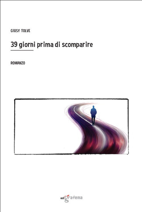 Cover of 39 giorni prima di scomparire