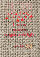 Cover of amore diverso spiegato a mio figlio