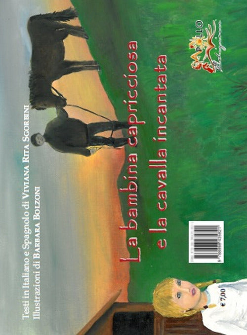 Cover of bambina capricciosa e la cavalla incantata-La niña caprichosa y la yegua encantada