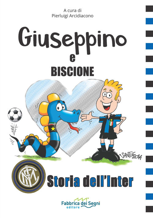 Cover of Giuseppino e Biscione storia dell'Inter