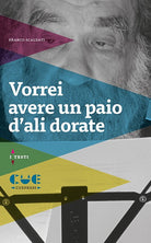 Cover of Vorrei avere un paio d'ali dorate