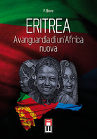 Cover of Eritrea, avanguardia di un'Africa nuova. Storia, attualità ed avvenire di una giovane nazione