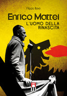 Cover of Enrico Mattei. L'uomo della rinascita