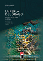 Cover of perla del drago. Stato e religioni in Cina