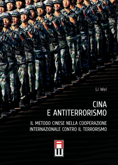 Cover of Cina e antiterrorismo. Il metodo cinese nella cooperazione internazionale contro il terrorismo