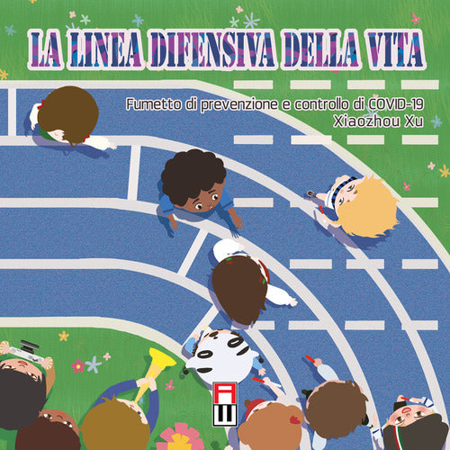 Cover of linea difensiva della vita. Fumetto di prevenzione e controllo di COVID-19