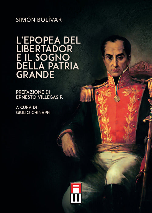 Cover of L’epopea del libertador e il sogno della patria grande