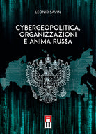 Cover of Cybergeopolitica, organizzazioni e anima russa