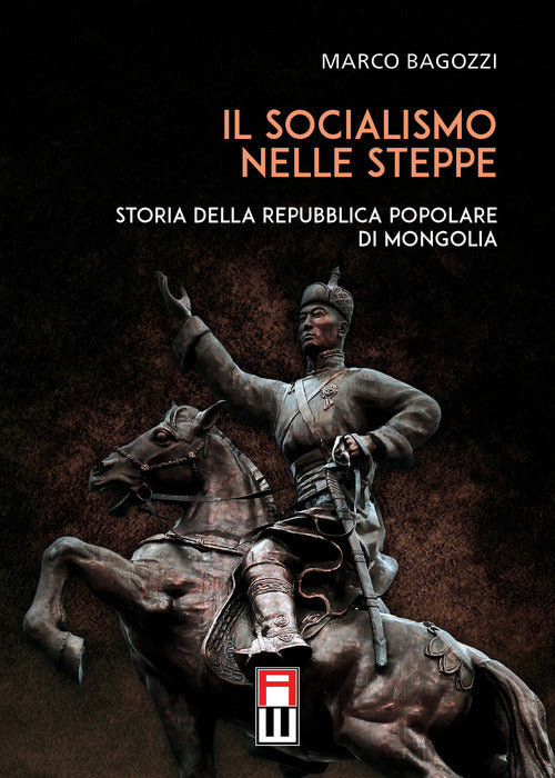 Cover of socialismo nelle steppe. Storia della repubblica popolare di Mongolia