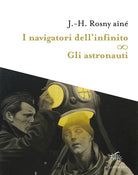 Cover of navigatori dell'infinito-Gli astronauti