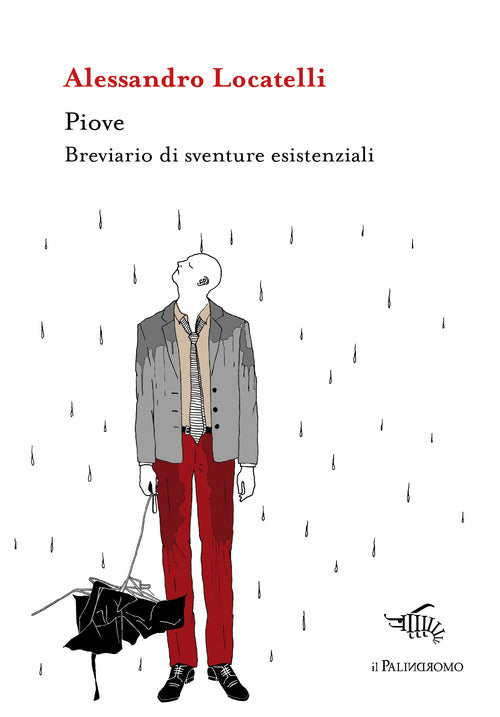 Cover of Piove. Breviario di sventure esistenziali
