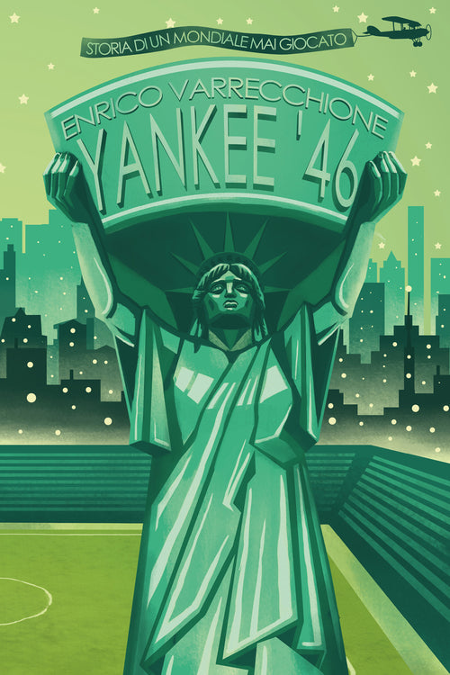 Cover of Yankee '46. Storia di un mondiale mai giocato