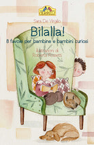 Cover of Bilalla! 8 favole per bambine e bambini curiosi