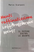 Cover of Menti raffinatissime. Il potere dietro le quinte