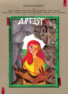 Cover of Artiste. Vite vissute e ritratti immaginati