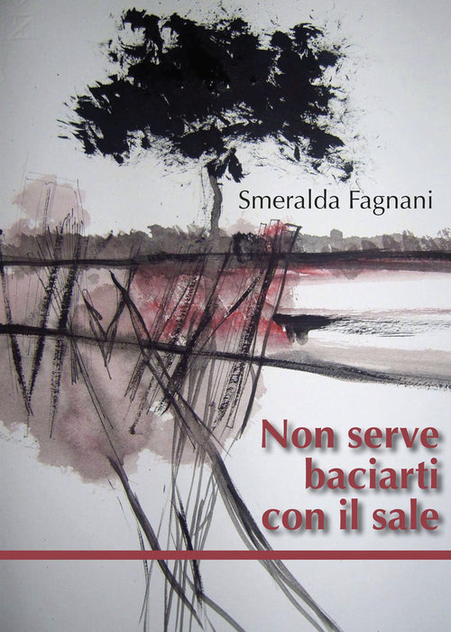 Cover of Non serve baciarti con il sale