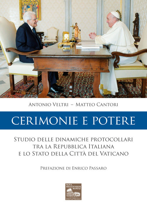 Cerimonie e potere. Studio delle dinamiche protocollari tra la Repubblica Italiana e lo Stato della Citt del Vaticano