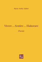 Vivere... Sentire... Elaborare