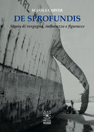 Cover of De sprofundis. Storie di vergogna, imbarazzo e figuracce