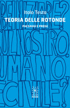 Cover of Teoria delle rotonde. Paesaggi e prose