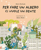 Cover of Per fare un albero ci vuole un dente